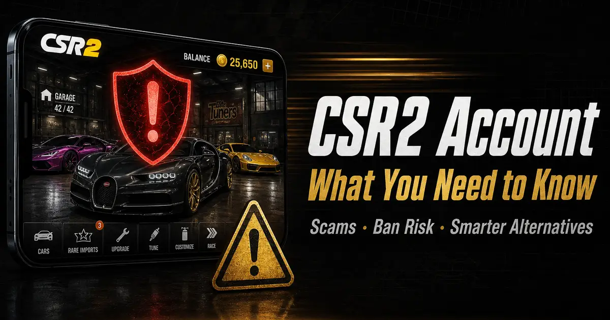 CSR2 account for sale guide — risks, scams, ban reality and smarter alternatives for iOS and Android players
