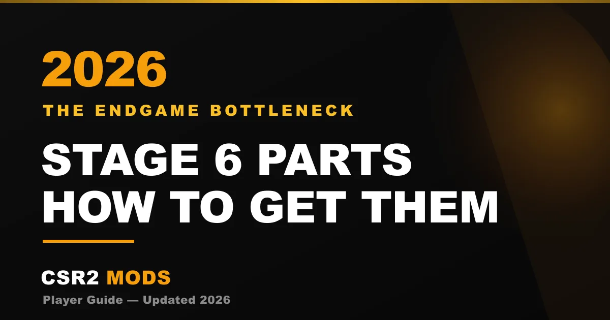 CSR2 Stage 6 parts guide 2026 — how to get S6 parts, official crate odds and the fastest farming routes