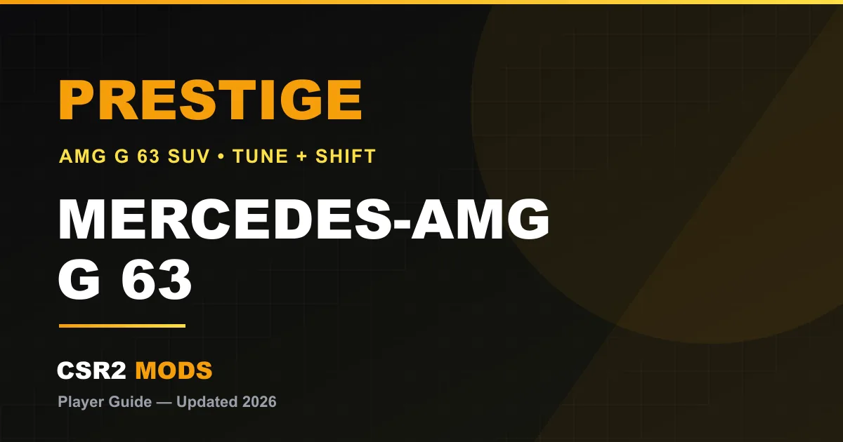CSR2 Mercedes-AMG G 63 SUV best tune and shift pattern — Prestige car maxed at around 10.66s