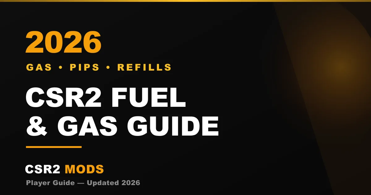 CSR2 fuel and gas guide 2026 — refill timer, free fuel from ads, and how to stop wasting gold on refills