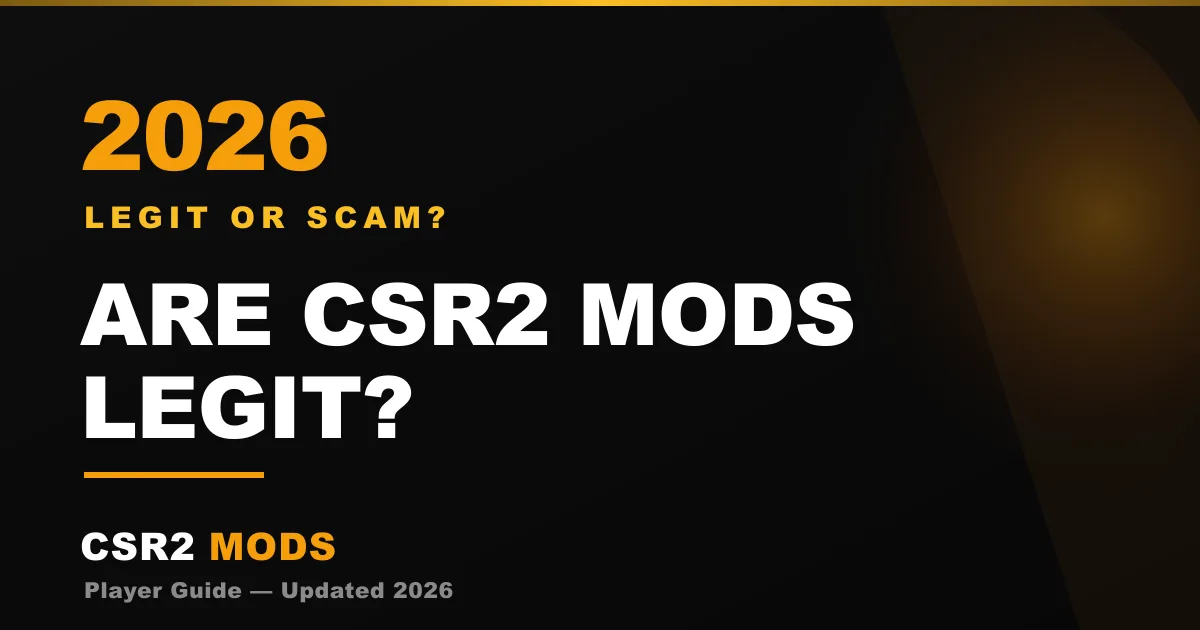 Are CSR2 mods legit or a scam in 2026 — how to tell a real modding service from a scam before you pay